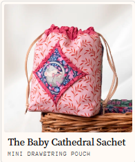 Pattern - Baby Cathedral Sachet