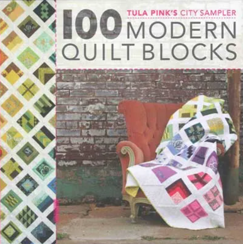 Book ~ Tula Pink's City Sampler: 100 Modern Quilt Blocks