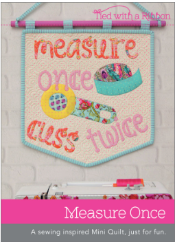 Pattern - Measure Once - Mini Quilt