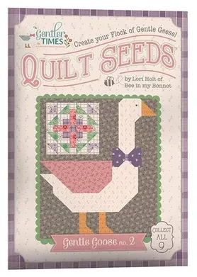 Pattern ~ Lori Holt Quilt Seeds - Gentler Times