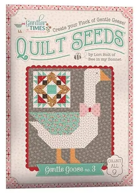 Pattern ~ Lori Holt Quilt Seeds - Gentler Times