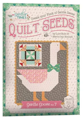 Pattern ~ Lori Holt Quilt Seeds - Gentler Times